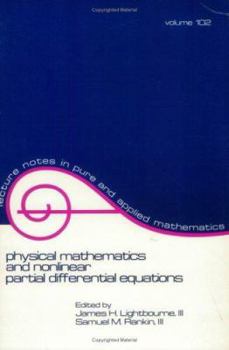 Paperback Physical Mathematics and Nonlinear Partial Differential Equations Book