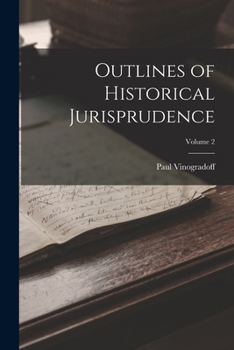 Paperback Outlines of Historical Jurisprudence; Volume 2 Book