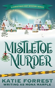 Paperback Mistletoe Murder: A Christmas Cozy Mystery Series Book 4 Book