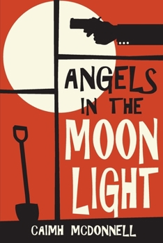 Paperback Angels in the Moonlight: A Prequel to the Dublin Trilogy Book