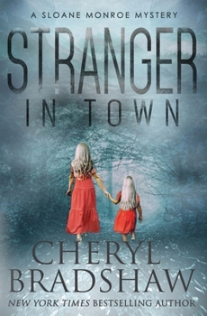 Stranger in Town - Book #4 of the Sloane Monroe