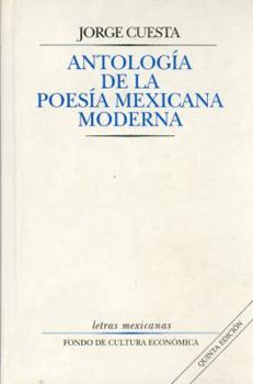 Paperback Antología de la poesía mexicana moderna (Letras mexicanas) (Spanish Edition) Book