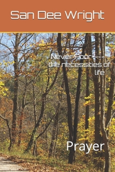 Paperback Never Poor: The necessities of life -- Prayer Book