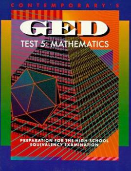 Paperback Contemporary's GED Test 5: Mathematics: Preparation for the High School Equivalency Examination Book