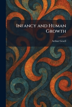 Paperback Infancy and Human Growth Book
