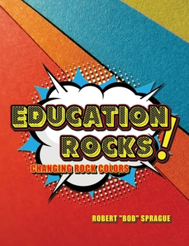 Paperback Education Rocks: Changing Rock Colors Book