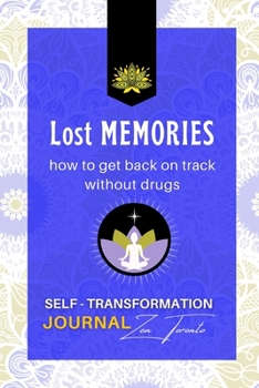 Paperback Lost Memories: How to get on track without drugs ( Black & White ) Book