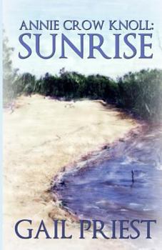 Paperback Annie Crow Knoll: Sunrise Book