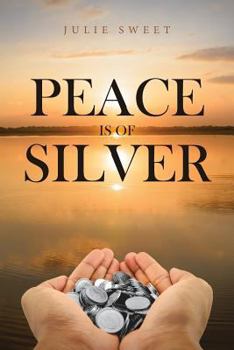 Paperback Peace is of Silver Book