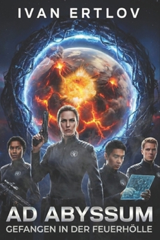 Paperback Ad Abyssum: Gefangen in der Feuerhölle [German] Book