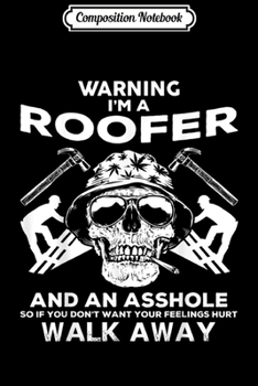 Paperback Composition Notebook: Mens Roofer Skull Graphic Roofer Apparel Journal/Notebook Blank Lined Ruled 6x9 100 Pages Book