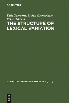 Hardcover The Structure of Lexical Variation Book