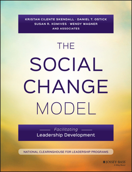 Paperback The Social Change Model: Facilitating Leadership Development Book