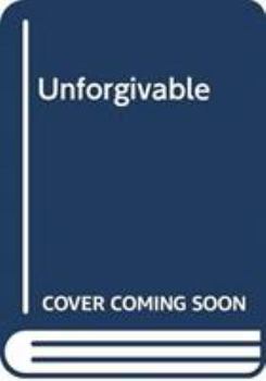 Unforgivable - Book #2 of the Invincible