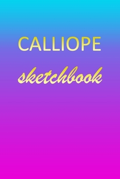 Paperback Calliope: Sketchbook - Blank Imaginative Sketch Book Paper - Pink Blue Gold Custom Letter C Personalized Cover - Teach & Practic Book