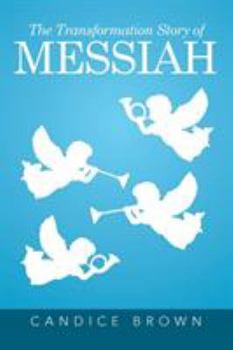 Paperback The Transformation Story of MESSIAH Book