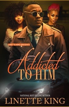 Addicted to Him - Book #1 of the Addicted to Him