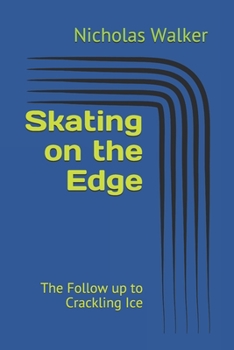 Paperback Skating on the Edge: The Follow up to Crackling Ice Book
