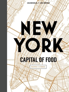 Hardcover New York Capital of Food: Recipes and Stories Book