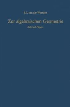 Paperback Zur Algebraischen Geometrie: Selected Papers [German] Book