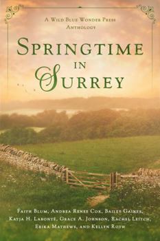 Paperback Springtime in Surrey: a Wild Blue Wonder Press anthology Book