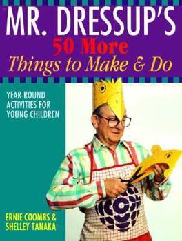 Paperback Mr. Dressup's 50 More Things to Make & Do Book