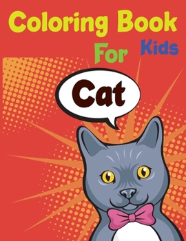 Paperback Cat Coloring Book For Kids: Cat Coloring Book