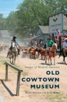 Hardcover Old Cowtown Museum Book