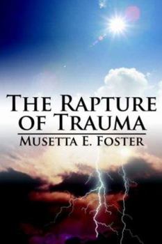 Paperback The Rapture of Trauma Book