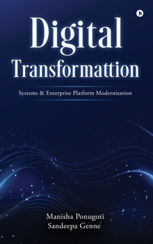Hardcover Digital Transformation Systems and Enterprise Platform Modernization Book