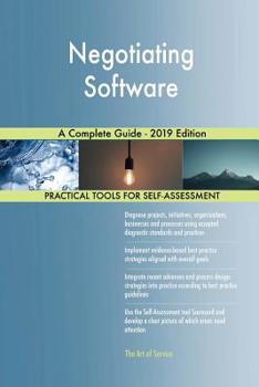 Paperback Negotiating Software A Complete Guide - 2019 Edition Book