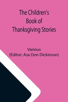 Paperback The Children's Book of Thanksgiving Stories Book