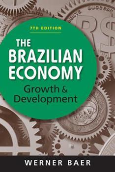 Paperback The Brazilian Economy: Growth and Development Book