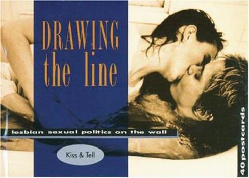 Paperback Drawing the Line: Lesbian Sexual Politics on the Wall Book