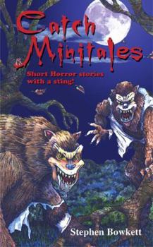 Paperback Catch Minitales: Short Horror Stories with a Sting! Book
