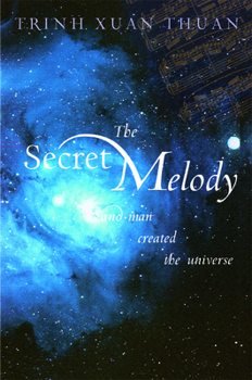 Paperback The Secret Melody: And Man Created the Universe Book