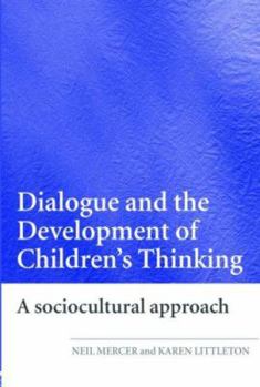 Paperback Dialogue and the Development of Children's Thinking: A Sociocultural Approach Book