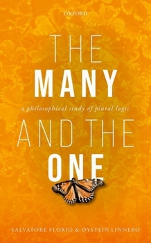 Hardcover The Many and the One: A Philosophical Study of Plural Logic Book