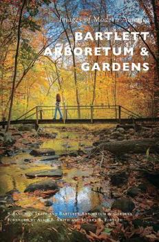 Bartlett Arboretum & Gardens - Book  of the Images of Modern America