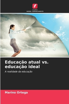 Paperback Educação atual vs. educação ideal [Portuguese] Book