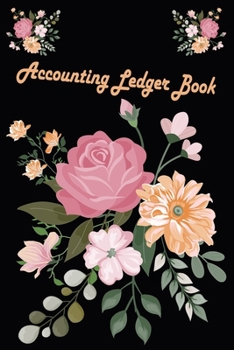 Accounting Ledger Book: Simple Accounting Ledger for Bookkeeping 6 Column Payment Record, Record and Tracker Log Book, Personal Checking Account Balance Register, Checking Account Transaction Register