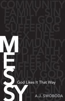 Paperback Messy: God Likes It That Way Book