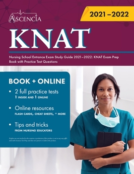 Paperback Kaplan Nursing School Entrance Exam Study Guide 2021-2022: KNAT Exam Prep Book with Practice Test Questions Book