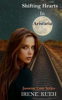 Paperback Shifting Hearts in Aristaria (Jasmine Lane Series) Book