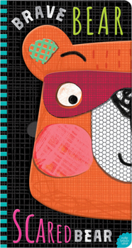 Board book Brave Bear, Scared Bear Book