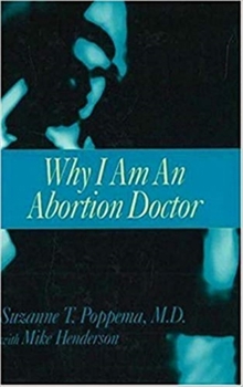 Hardcover Why I Am an Abortion Doctor Book