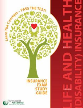 Insurance Exam Study Guide: Life and Health Disability Insurance (Book 1 of 2) and Colorado State Exam Study Manual: Insurance Law & Regulation (Book 2 of 2)