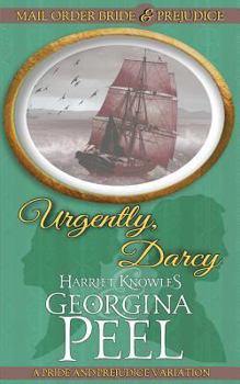 Paperback Urgently, Darcy: A Pride and Prejudice Variation Book