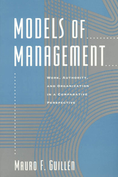 Paperback Models of Management: Work, Authority, and Organization in a Comparative Perspective Book