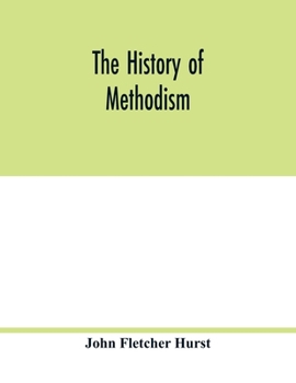 Paperback The history of Methodism Book